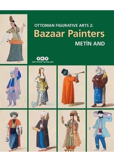 Ottoman Figurative Arts 2-Bazaar Painters - Metin And - Yapı Kredi Yayınları