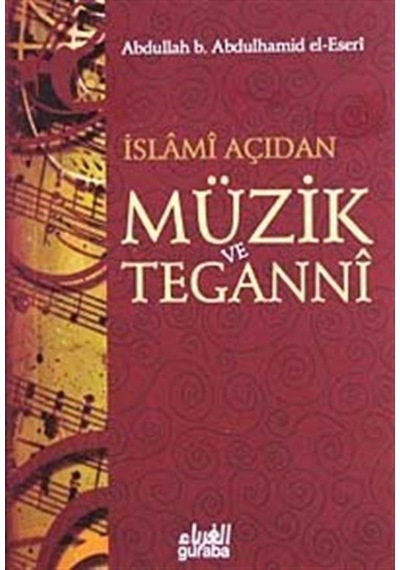 İslami Açıdan Müzik ve Teganni (Cep Boy) / Abdullah Bin Abdulh...