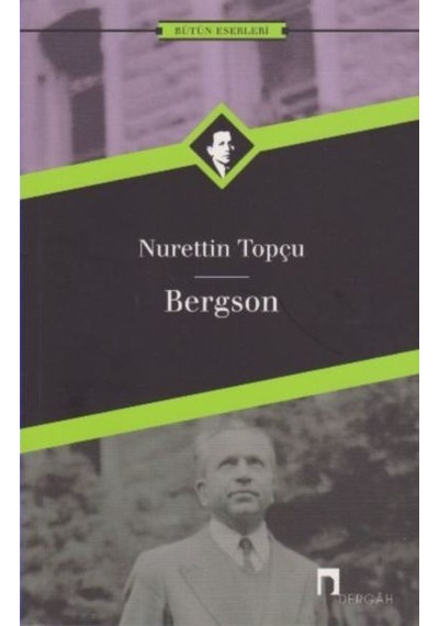 Bergson Bütün Eserleri 8- Dergah Yayınları