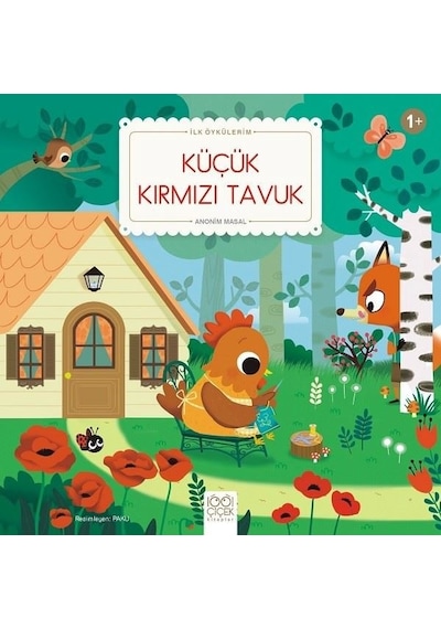 Küçük Kırmızı Tavuk-İlk Öykülerim- 1001 Çiçek