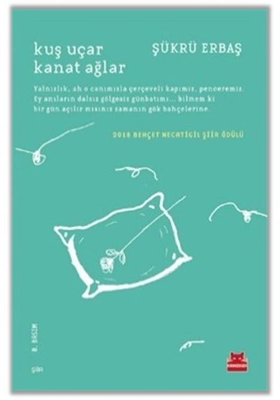 Kuş Uçar Kanat  Ağlar