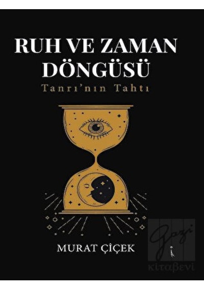 Ruh ve Zaman Döngüsü - Murat Çiçek - İkinci Adam Yayınları