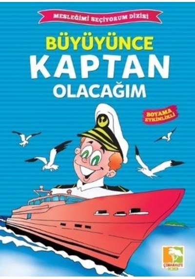 Büyüyünce Kaptan Olacağım / Mesleğimi Seçiyorum Dizisi