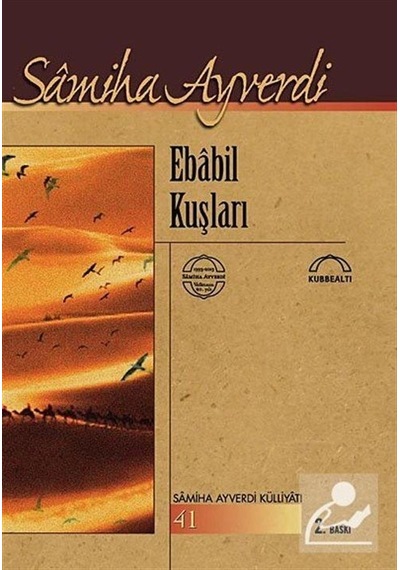 Ebabil Kuşları - Samiha Ayverdi - Kubbealtı Neşriyatı
