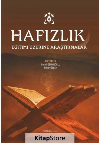 Hafızlık Eğitimi Üzerine Araştırmalar- Kimlik Yayınları