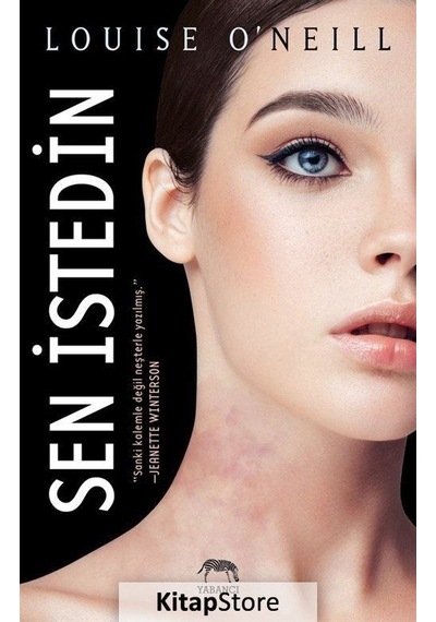 Sen Istedin Ciltli / Louise O'Neill
