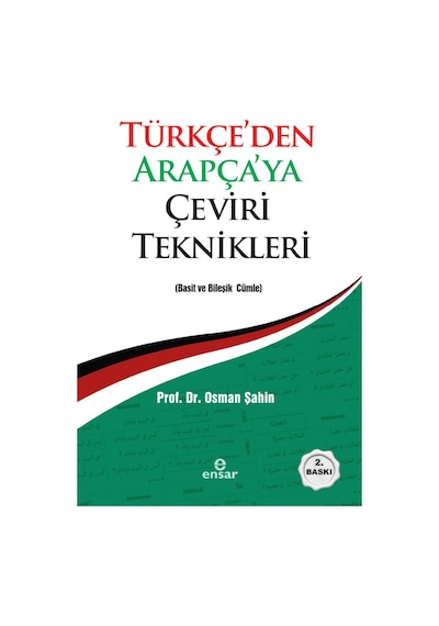 Türkçe'den Arapça'ya Çeviri Teknikleri  - Osman Şahin  - Ensar Neşriyat