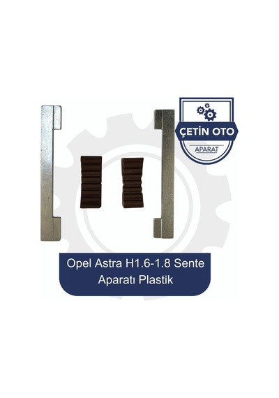 Servis Opel Astra H 1.6-1.8 Sente Aparatı Plastik
