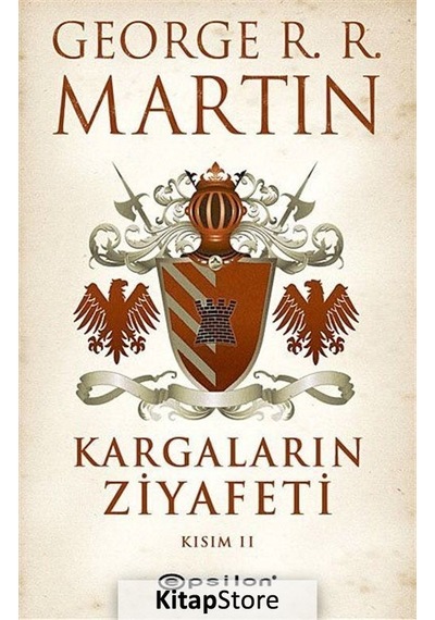 Kitapstore Kargaların Ziyafeti Kısım 2 / Buz ve Ateşin Şarkısı 4 / George.