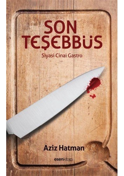 Son Teşebbüs - Aziz Hatman - Esen Kitap