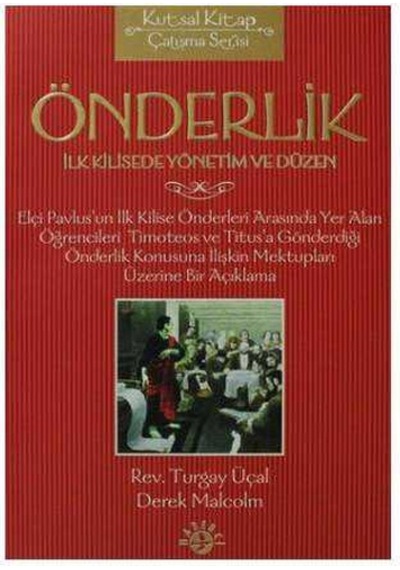 Önderlik İlk Kilisede Yönetim Ve Düzen