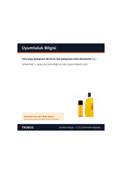 Trobus Cam Suyu Şampuanı 40 Ml Ve Oto Şampuanı Cilalı Konsantre 1 Litre Set