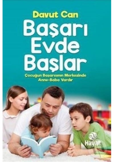 Başarı Evde Başlar - Davut Can - Hayat Yayıncılık
