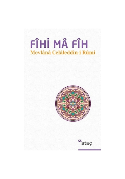 Fihi Ma Fih - Mevlana Celaleddin-i Rumi - Ataç Yayınları