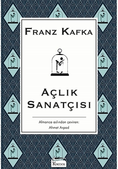 Açlık Sanatçısı-Bez Ciltli - Franz Kafka - Koridor Yayıncılık
