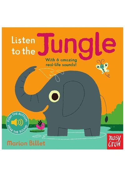 Listen to the Jungle - Nosy Crow - NOSY CROW