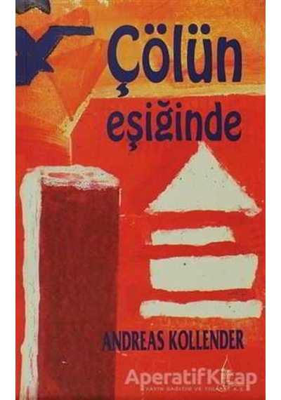 Çölün Eşiğinde - Andreas Kollender - Sistem Yayıncılık
