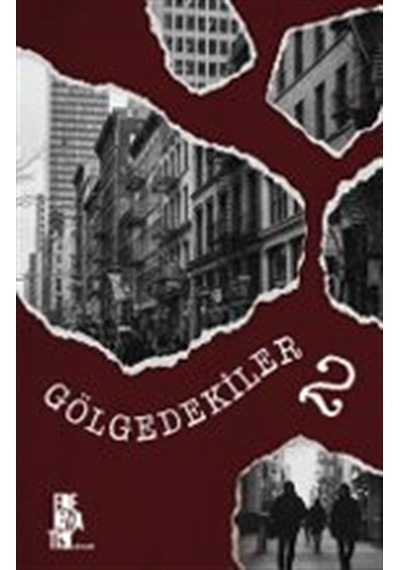 Gölgedekiler 2 / Kolektif