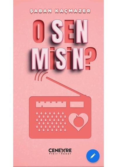 O Sen misin? - Şaban Kaçmazer - Cenevre Fikir Sanat