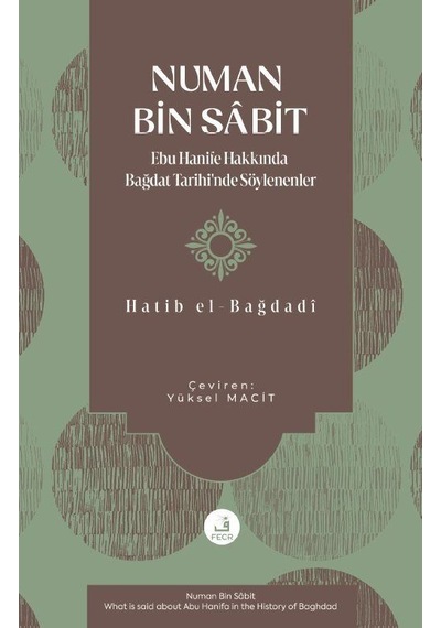Numan Bin Sa Bit / Dr. Yüksel Macit