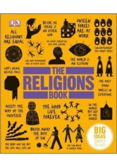 The Religions Book (Big Ideas Simply Explained) - Dk Publishing - Dorling Kindersley Publisher