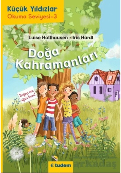 Doğa Kahramanları - Küçük Yıldızlar Okuma Seviyesi - 3
