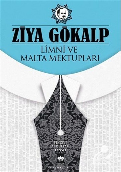 Limni Ve Malta Mektupları / Ziya Gökalp