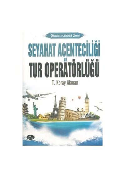 Seyahat Acenteliği ve Tur Operatörlüğü