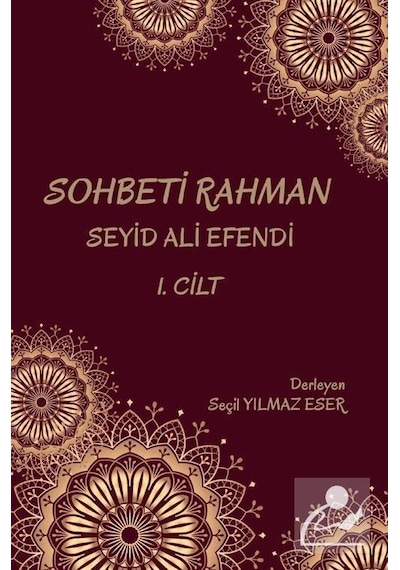 Sohbeti Rahman Seyid Ali Efendi - Cilt 1- Platanus Publishing