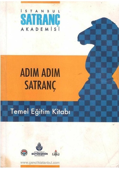 Adım Adım Satranç Temel Eğitim Kitabı - Fm Alper Efe Ataman
