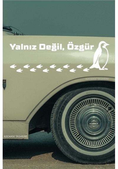Nihilist Penguen Sticker Yalnız Değil Özgür Penguen Araba Stickerı Beyaz Oto Kaput Yazı Sticker 40 Cm Beyaz