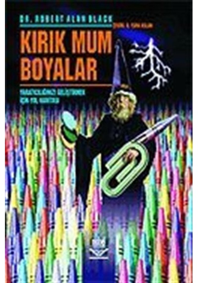 Kırık Mum Boyalar  -  Robert Alan Black  -  Nobel Akademik Yayıncılık