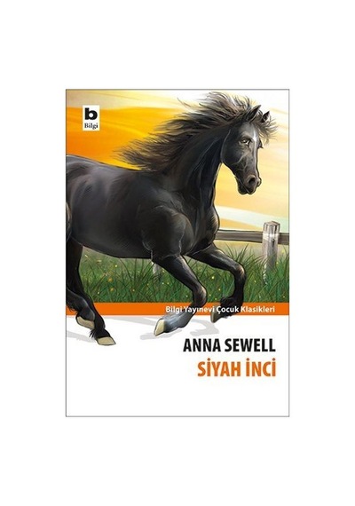 Siyah İnci - Anna Sewell - Bilgi Yayınevi