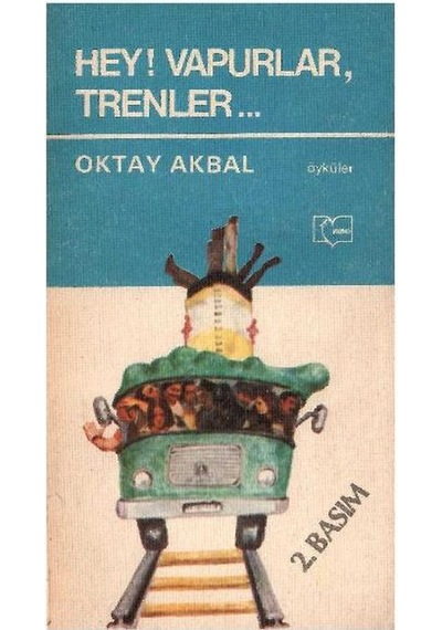 Hey Vapurlar Trenler - Oktay Akbal 2.basım