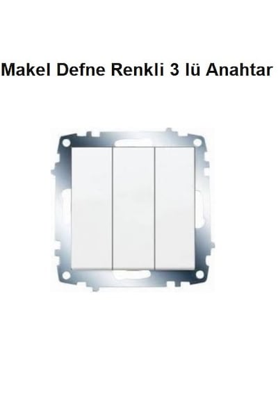 Makel Defne Renkli 3 Lü Anahtar Çerçevesiz
