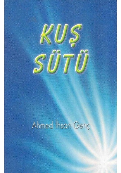 Kuş Sütü - Ahmed İhsan Genç 2.el