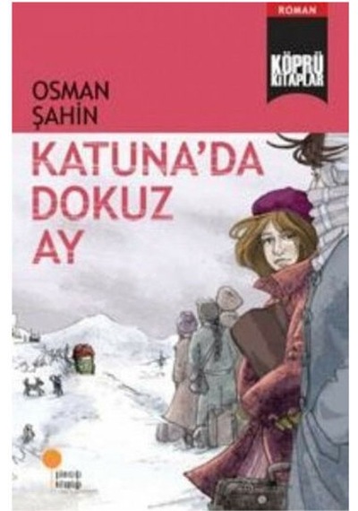 Katuna'da Dokuz Ay Osman Şahin Günışığı Yay