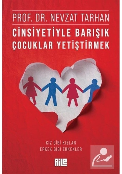 Cinsiyetiyle Barışık Çocuklar Yetiştirmek Kız Gibi Kızlar, Er...