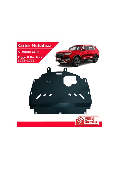 Chery Tiggo 8 Pro Max 2023-2025 Çelik Karter Muhafaza Çelik Koruma Sacı A+ Kalite Yerli Üretim
