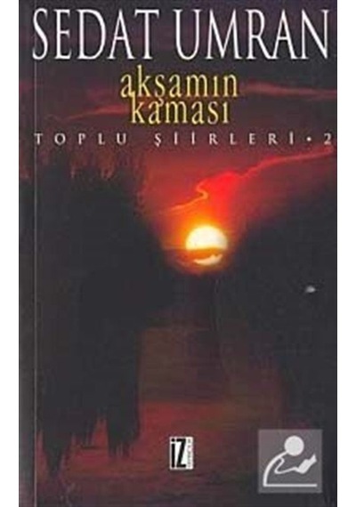 Akşamın Kaması - Sedat Umran - İz Yayıncılık