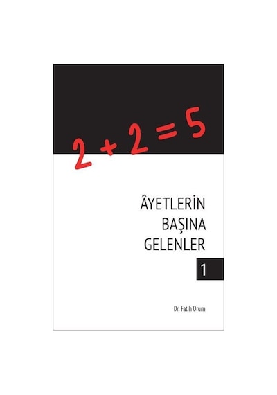 Ayetlerin Başına Gelenler 1 - Fatih Orum - Süleymaniye Vakfı Yayınları