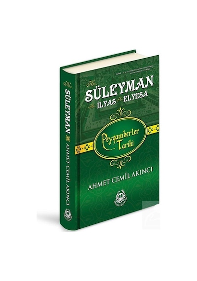 Hz. Süleyman - Hz. Ilyas - Hz. Elyesa Ciltli / Ahmet Cemil A