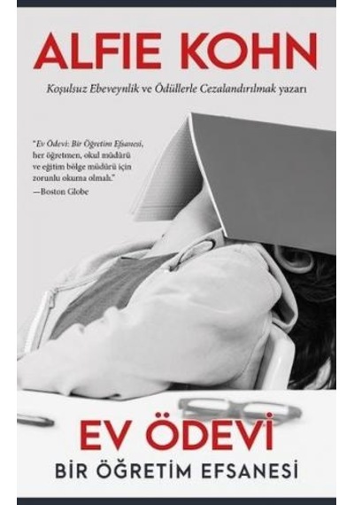 Ev Ödevi - Bir Öğretim Efsanesi - Alfie Kohn - Görünmez Adam Yayıncılık