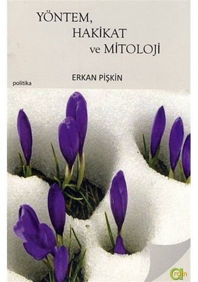 Yöntem, Hakikat ve Mitoloji / Erkan Pişkin