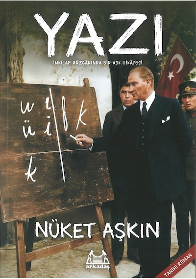 Yazı - İnkılap Rüzgârında Bir Aşk Hikâyesi Arkadaş Yayınevi