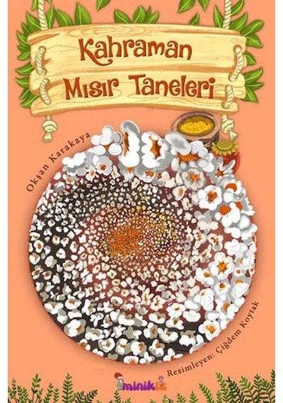 Kahraman Mısır Taneleri - Okşan Karakaya - Minikiz