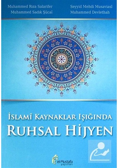 İslami Kaynaklar Işığında Ruhsal Hijyen - Muhammed Devlethah - El