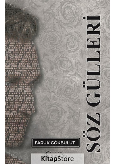 Söz Gülleri - Faruk Gökbulut - Semenderkitap Yayınları