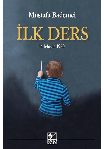 İlk Ders / Mustafa Bademci