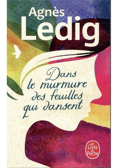 Dans le Murmure Des Feuilles Qui Dansent 9782253100607